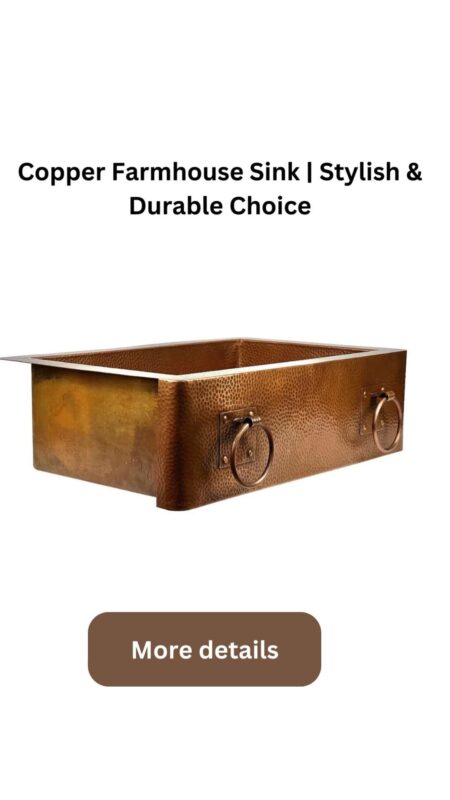 Copper Farmhouse Sink | Stylish & Durable Choice